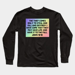 Bible Verse John 10:10 Long Sleeve T-Shirt